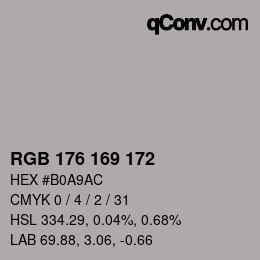 Color code: RGB 176 169 172 | qconv.com
