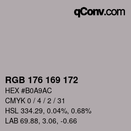 Color code: RGB 176 169 172 | qconv.com