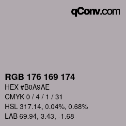 Color code: RGB 176 169 174 | qconv.com