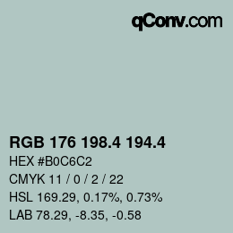 カラーコード: RGB 176 198.4 194.4 | qconv.com