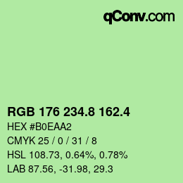 カラーコード: RGB 176 234.8 162.4 | qconv.com