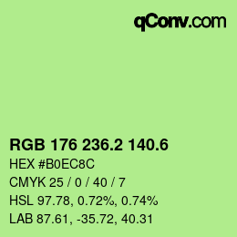 カラーコード: RGB 176 236.2 140.6 | qconv.com