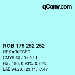 カラーコード: RGB 176 252 252 | qconv.com