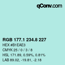 カラーコード: RGB 177.1 234.8 227 | qconv.com