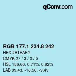 カラーコード: RGB 177.1 234.8 242 | qconv.com