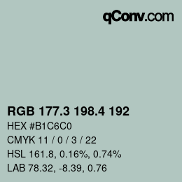 カラーコード: RGB 177.3 198.4 192 | qconv.com