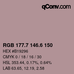 カラーコード: RGB 177.7 146.6 150 | qconv.com