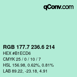 カラーコード: RGB 177.7 236.6 214 | qconv.com