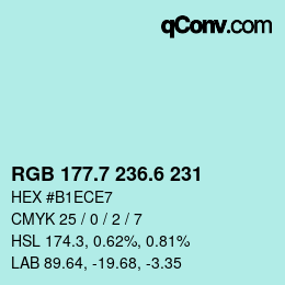 カラーコード: RGB 177.7 236.6 231 | qconv.com