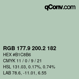 カラーコード: RGB 177.9 200.2 182 | qconv.com