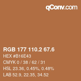 カラーコード: RGB 177 110.2 67.6 | qconv.com