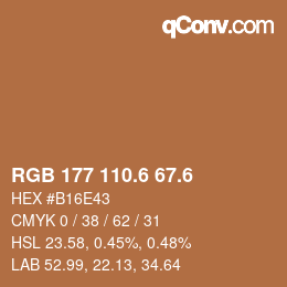 カラーコード: RGB 177 110.6 67.6 | qconv.com