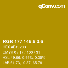 カラーコード: RGB 177 146.6 0.6 | qconv.com