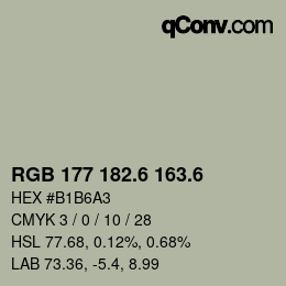カラーコード: RGB 177 182.6 163.6 | qconv.com