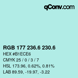 カラーコード: RGB 177 236.6 230.6 | qconv.com