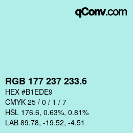 カラーコード: RGB 177 237 233.6 | qconv.com