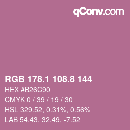 カラーコード: RGB 178.1 108.8 144 | qconv.com