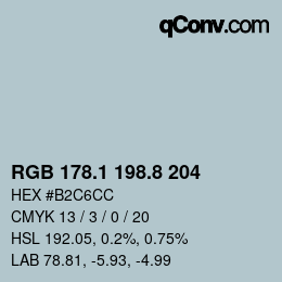 カラーコード: RGB 178.1 198.8 204 | qconv.com