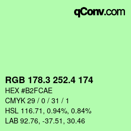 カラーコード: RGB 178.3 252.4 174 | qconv.com
