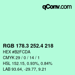 カラーコード: RGB 178.3 252.4 218 | qconv.com