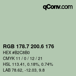 カラーコード: RGB 178.7 200.6 176 | qconv.com