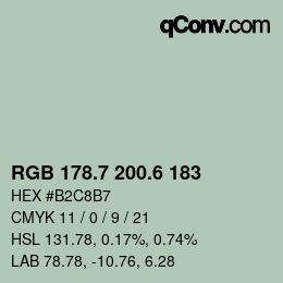 カラーコード: RGB 178.7 200.6 183 | qconv.com