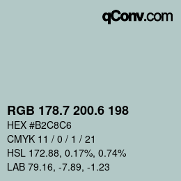 カラーコード: RGB 178.7 200.6 198 | qconv.com