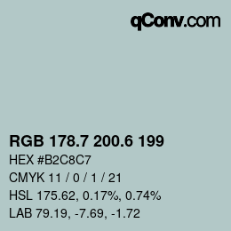 カラーコード: RGB 178.7 200.6 199 | qconv.com