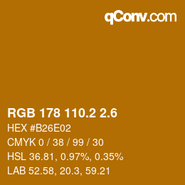 カラーコード: RGB 178 110.2 2.6 | qconv.com