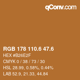 カラーコード: RGB 178 110.6 47.6 | qconv.com