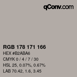 Color code: RGB 178 171 166 | qconv.com