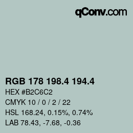 カラーコード: RGB 178 198.4 194.4 | qconv.com