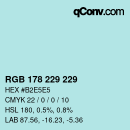 Color code: RGB 178 229 229 | qconv.com