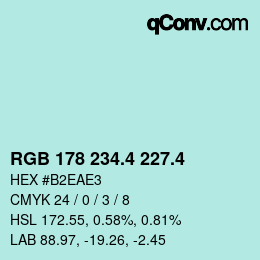 カラーコード: RGB 178 234.4 227.4 | qconv.com