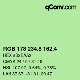 カラーコード: RGB 178 234.8 162.4 | qconv.com