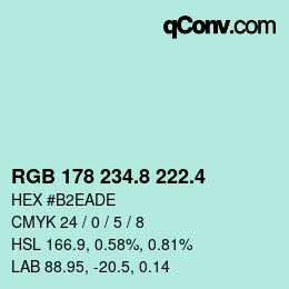 カラーコード: RGB 178 234.8 222.4 | qconv.com