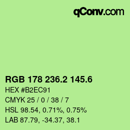 カラーコード: RGB 178 236.2 145.6 | qconv.com