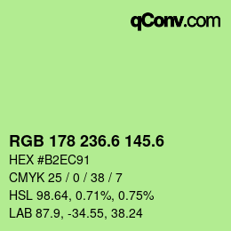 カラーコード: RGB 178 236.6 145.6 | qconv.com