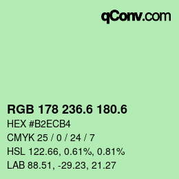 カラーコード: RGB 178 236.6 180.6 | qconv.com