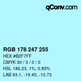 カラーコード: RGB 178 247 255 | qconv.com