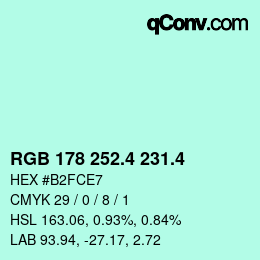 カラーコード: RGB 178 252.4 231.4 | qconv.com