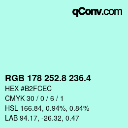 カラーコード: RGB 178 252.8 236.4 | qconv.com