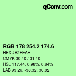 カラーコード: RGB 178 254.2 174.6 | qconv.com