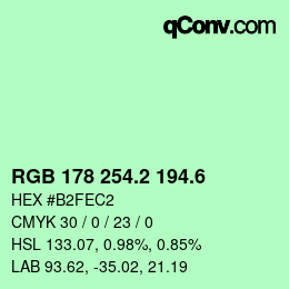 カラーコード: RGB 178 254.2 194.6 | qconv.com