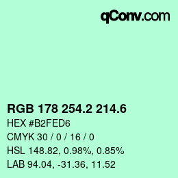 カラーコード: RGB 178 254.2 214.6 | qconv.com