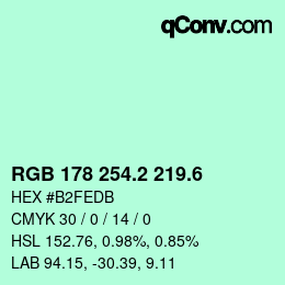 カラーコード: RGB 178 254.2 219.6 | qconv.com