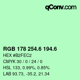 カラーコード: RGB 178 254.6 194.6 | qconv.com