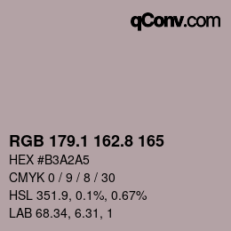 カラーコード: RGB 179.1 162.8 165 | qconv.com