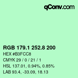 カラーコード: RGB 179.1 252.8 200 | qconv.com