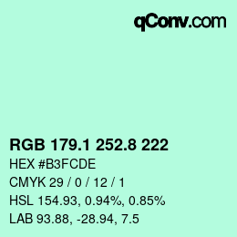 カラーコード: RGB 179.1 252.8 222 | qconv.com